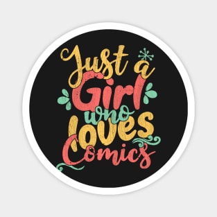 Just A Girl Who Loves Comics Gift print Magnet